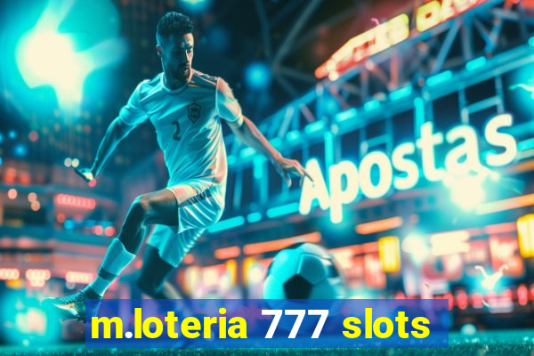 m.loteria 777 slots